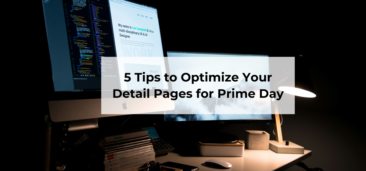 5 Tips to Optimize Your Detail Pages for Prime Day